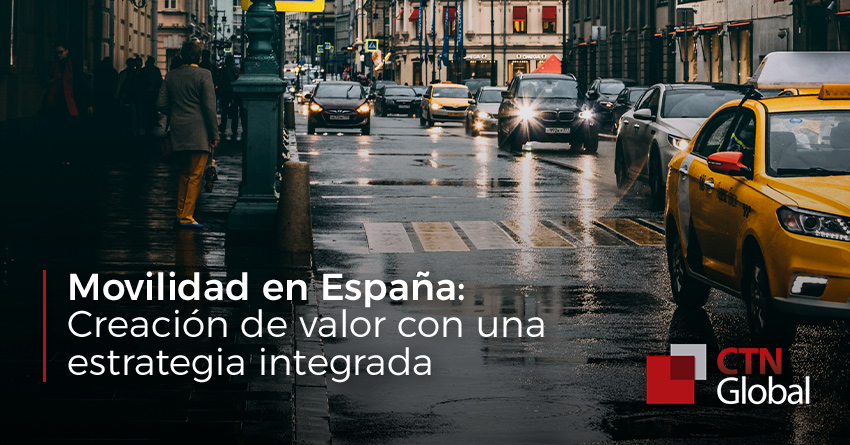 Movilidad en España: Creación de valor con una estrategia integrada